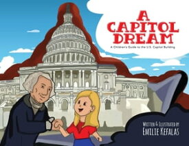 A Capitol Dream【電子書籍】[ Emilie Kefalas ]
