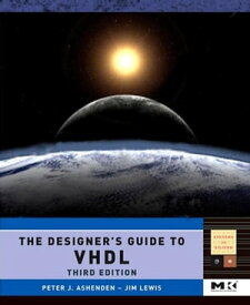 The Designer's Guide to VHDL【電子書籍】[ Peter J. Ashenden ]