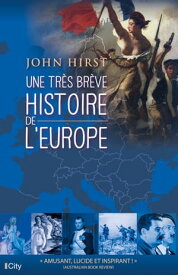 Une tr?s br?ve histoire de l'Europe【電子書籍】[ John Hirst ]