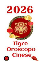Tigre Oroscopo 2026