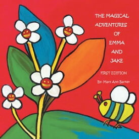 The Magical Adventures of Emma and Jake【電子書籍】[ Mary Ann Barker ]