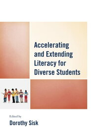 Accelerating and Extending Literacy for Diverse Students【電子書籍】