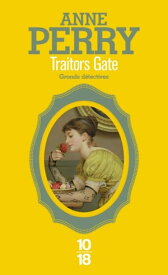 Traitors Gate【電子書籍】[ Anne Perry ]