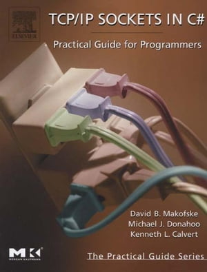 楽天Kobo電子書籍ストア: TCP/IP Sockets in C# - Practical Guide for