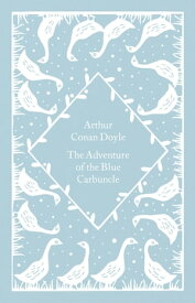 The Adventure of the Blue Carbuncle【電子書籍】[ Arthur Conan Doyle ]
