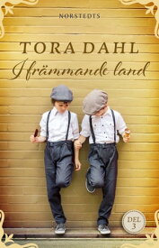 I fr?mmande land【電子書籍】[ Tora Dahl ]