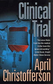 Clinical Trial【電子書籍】[ April Christofferson ]