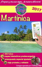 eGu?a Viaje: Martinica ?Descubre esta maravillosa isla caribe?a con playas paradis?acas, arena fina y agua turquesa, naturaleza ex?tica y otras maravillas!【電子書籍】[ Cristina Rebiere ]