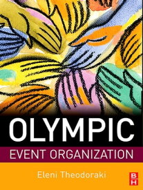 Olympic Event Organization【電子書籍】[ Eleni Theodoraki ]