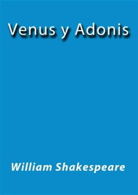 Venus y Adonis【電子書籍】[ William Shakespeare ]