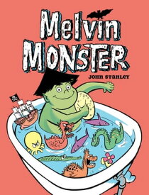Melvin Monster【電子書籍】[ John Stanley ]