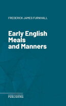Early English Meals and Manners