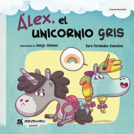 ?lex, el unicornio gris【電子書籍】[ Sara Fern?ndez Gonz?lez ]