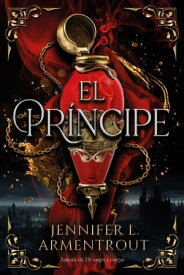 El pr?ncipe【電子書籍】[ JENNIFER ARMENTROUT ]