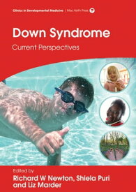 Down Syndrome: Current Perspectives【電子書籍】[ Richard W Newton ]