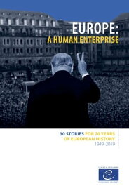 Europe: a human enterprise【電子書籍】[ Council of Europe ]