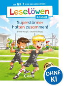 Leselöwen 2. Klasse - Superstürmer halten zusammen!