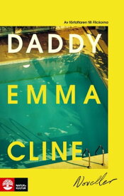 Daddy【電子書籍】[ Emma Cline ]