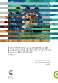 Econom?a social y solidaria en la educaci?n superior: un espacio para la innovaci?n (Tomo 1)【電子書籍】[ Barbara Altschuler ]