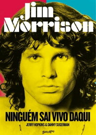 Jim Morrison Ningu?m sai vivo daqui【電子書籍】[ Danny Sugerman ]
