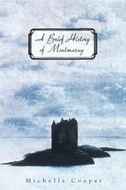 A Brief History of Montmaray【電子書籍】[ Michelle Cooper ]