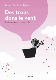 Encore + d'histoires, Tome 01 Des trous dans le vent【電子書籍】[ Bernard Friot ]