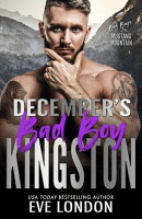 December's Bad Boy - Kingston