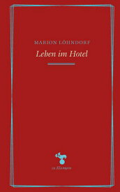 Leben im Hotel【電子書籍】[ Marion L?hndorf ]