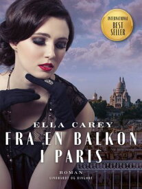 Fra en balkon i Paris【電子書籍】[ Ella Carey ]