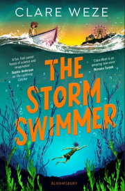 The Storm Swimmer【電子書籍】[ Clare Weze ]