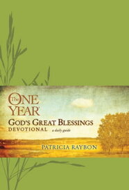The One Year God's Great Blessings Devotional【電子書籍】[ Patricia Raybon ]