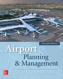 Airport Planning and Management 7E (PB)【電子書籍】[ Seth Young ]