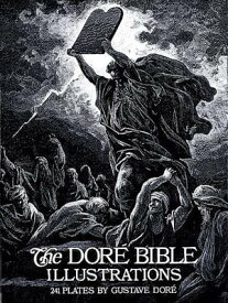 The Dor? Bible Illustrations【電子書籍】[ Gustave Dor? ]