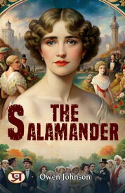The Salamander【電子書籍】[ Owen Johnson ]