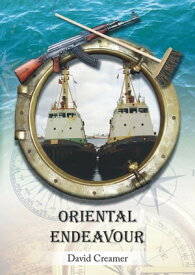 Oriental Endeavour【電子書籍】[ David Creamer ]