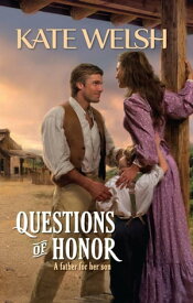 Questions Of Honor【電子書籍】[ Kate Welsh ]