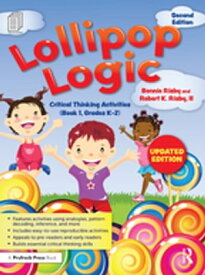 Lollipop Logic Critical Thinking Activities (Book 1, Grades K-2)【電子書籍】[ Bonnie Risby ]