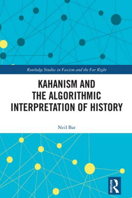 Kahanism and the Algorithmic Interpretation of History 