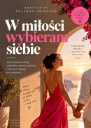 W miłości wybieram siebie