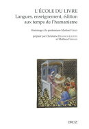 L'école du livre. Langues, enseignement, édition aux temps de l'humanisme