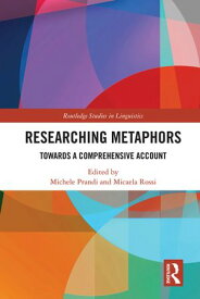 Researching Metaphors Towards a Comprehensive Account【電子書籍】