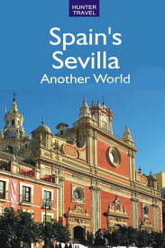 Spain's Sevilla - Another World【電子書籍】[ Norman Renouf ]