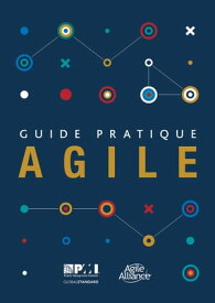 Agile Practice Guide (French)【電子書籍】[ Project Management Institute ]