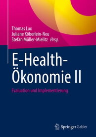 E-Health-?konomie II Evaluation und Implementierung【電子書籍】