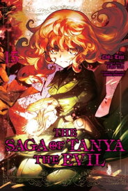 The Saga of Tanya the Evil, Vol. 15 (manga)【電子書籍】[ Carlo Zen ]