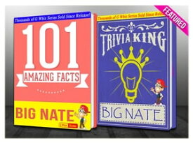 Big Nate - 101 Amazing Facts & Trivia King! Fun Facts and Trivia Tidbits Quiz Game Books【電子書籍】[ G Whiz ]