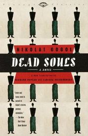 Dead Souls A Novel【電子書籍】[ Nikolai Gogol ]