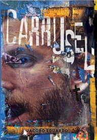 Carrusel【電子書籍】[ Jacobo Eduardo ]