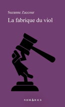 La fabrique du viol