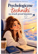 Techniki psychologiczne na strach przed lataniem